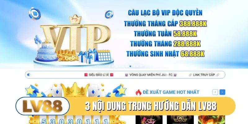 3 nội dung quan trọng trong hướng dẫn LV88