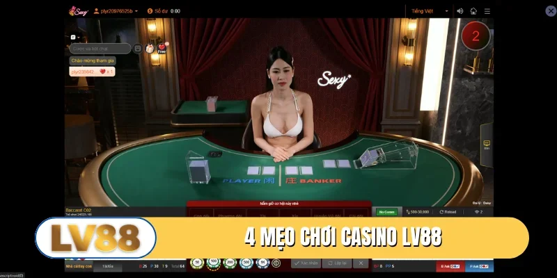4 mẹo chơi casino LV88 nâng cao vận may