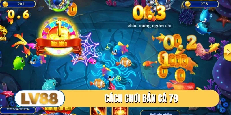 Bắn cá 79