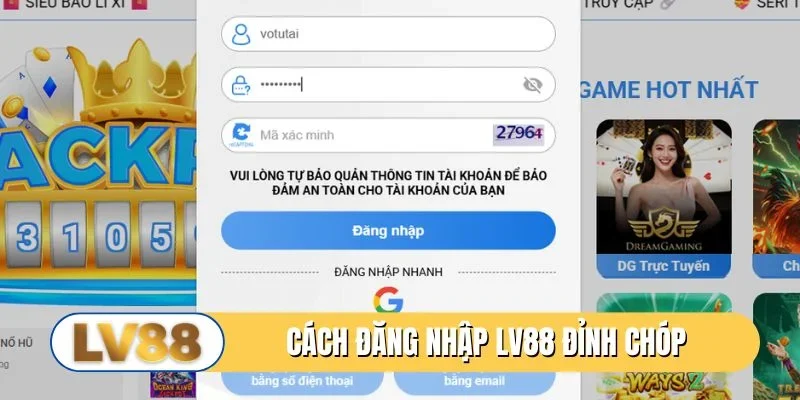 Cách đăng nhập LV88 đỉnh chóp siêu dễ dàng