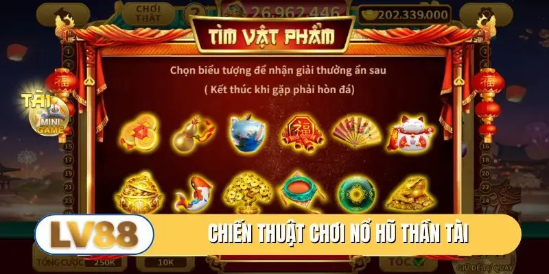Chiến thuật chơi nổ hũ Thần Tài
