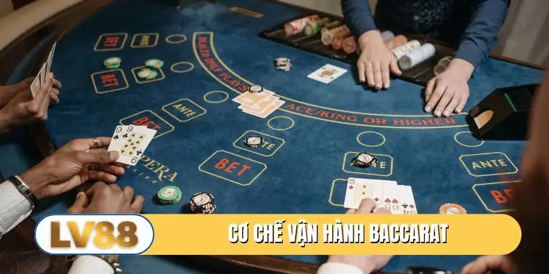 Cơ chế vận hành Baccarat
